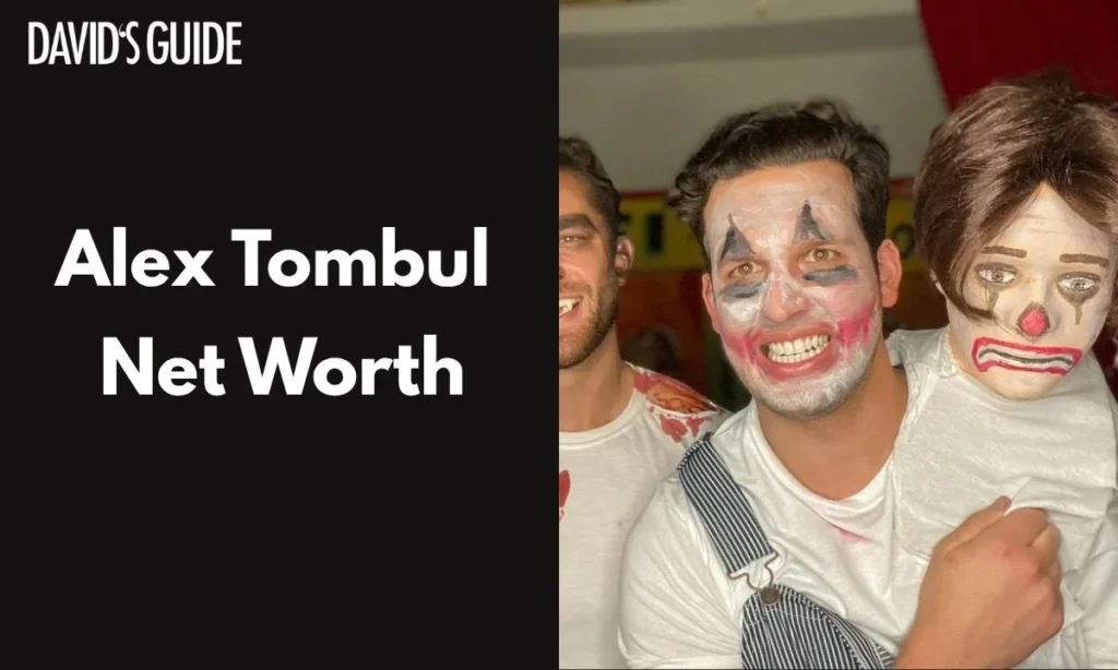 Alex Tombul Net Worth