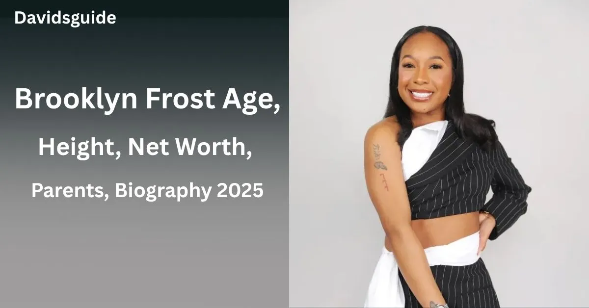 Brooklyn Frost Age, Height, Net Worth, Parents, Biography 2025