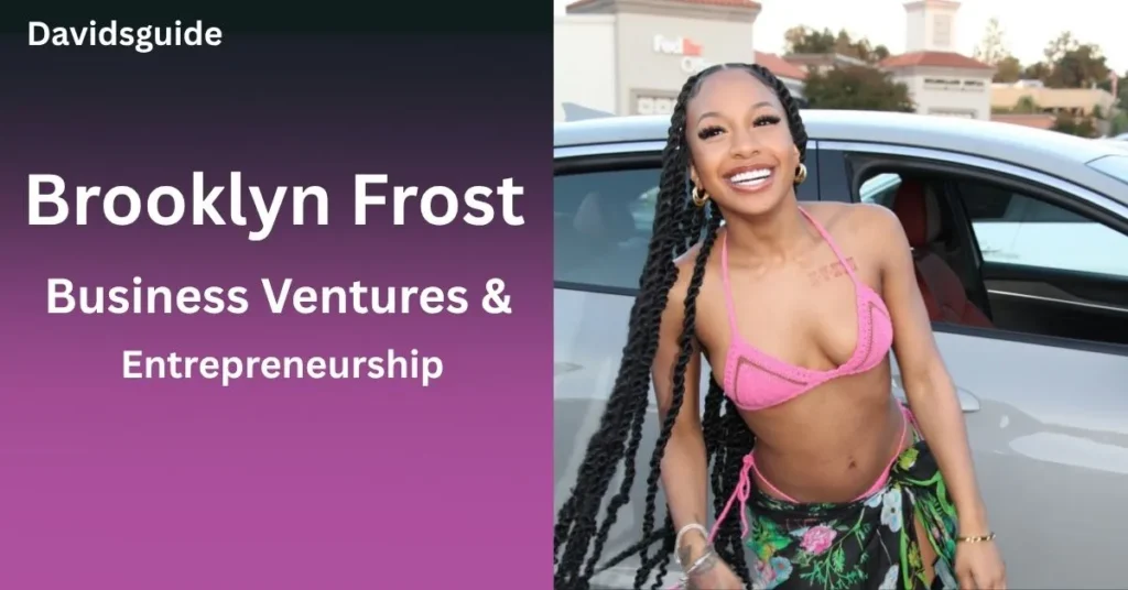 Brooklyn Frost Business Ventures & Entrepreneurship