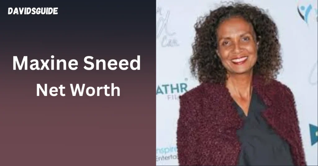 Maxine Sneed Net Worth
