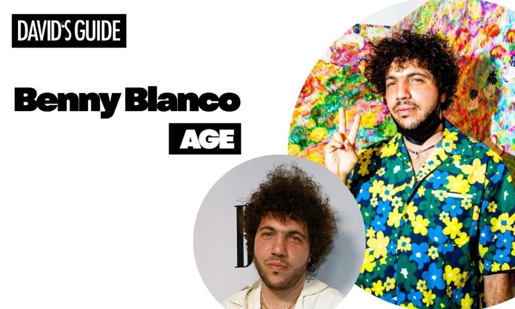 Benny Blanco Age