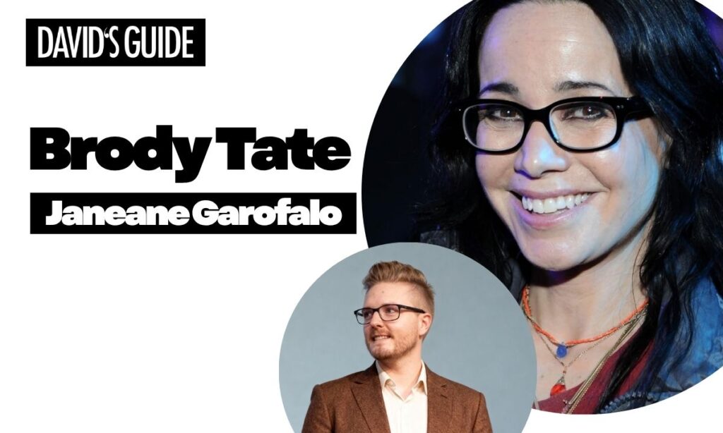Brody Tate's Life With Janeane Garofalo