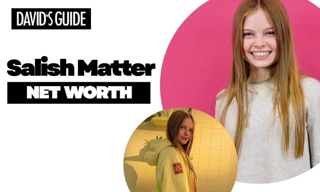 Salish Matter Net Worth In 2025