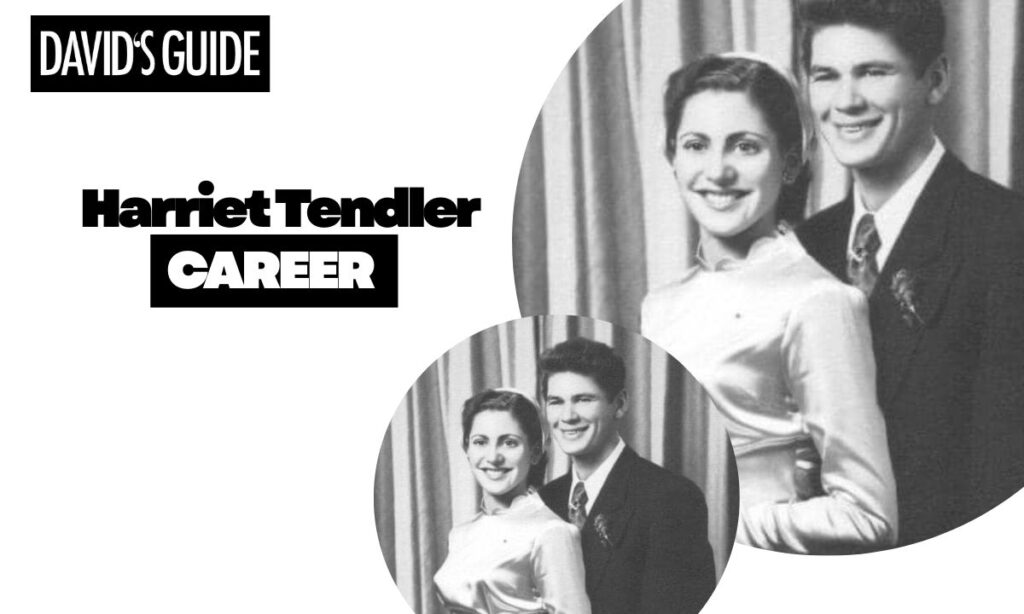 Harriet Tendler Career Journey