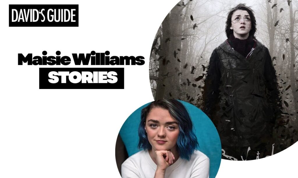 Maisie Williams Stories 2024
