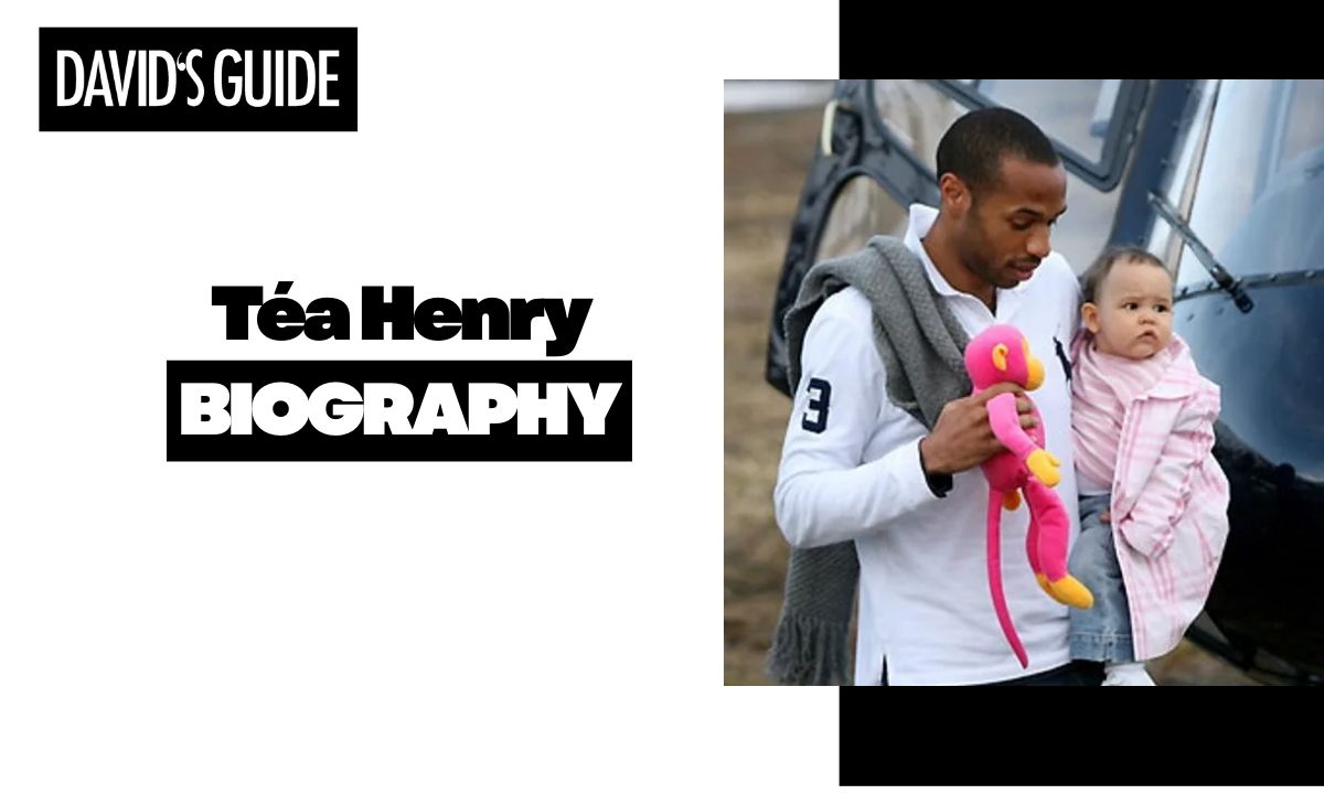 Téa Henry 2026: Thierry Henry's Daughter, Age & Net Worth